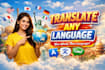 translate any language professionally