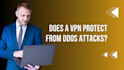 protect and secure your vpn server from ddos attack, website attacks
