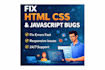 fix HTML CSS javascript bugs in your website