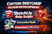 create custom sketchup plugins, ruby scripts, and extensions