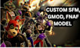 create, edit, port sfm model, gmod playermodel, fnaf, tf2, vrchat character
