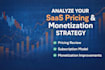 analyze and fix your saas pricing and monetization strategy