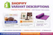add shopify variant descriptions and improve product option information display