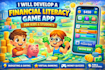 develop a gamified financial literacy app for kids and students