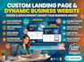design and develop a custom landing page and dynamic business website