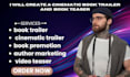 create cinematic ai book trailer,game trailer, book teaser and book trailer