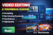 do video editing and thumbnail making