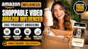 create amazon influencer shoppable video amazon influencer ugc product unboxing
