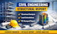 prepare civil engineering structural report structural analysis calculations