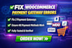 fix woocommerce payment gateway errors and payment issues