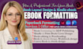 format paperback book formatting, kindle ebook formatting, ebook layout design