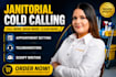 janitorial cold calling real estate cold caller lead generation b2b cold calling