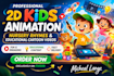 create 2d kids animation rhymes and educational cartoons
