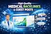 build high quality medical backlinks and guest post