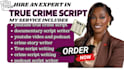write engaging true crime scripts for youtube, podcasts, and documentaries