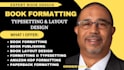 do book formatting, KDP interior design,  typesetting, paperback formatting