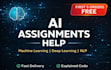 make machine learning, deep learning and ai assignments
