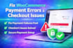 fix woocommerce payment gateway errors checkout issues and payment bugs