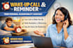 be your personal daily wake up call, reminder and accountability assistant