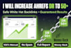 increase ahrefs domain rating DR to 50 plus with safe backlinks