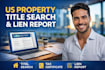 provide a US property title search, tax certificates and lien report