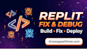 build fix deploy your replit app, replit debug,base44 expert