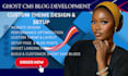 design ghost website customize theme develop ghost cms site  ghost cms blog webs