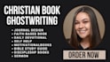 christian book ghostwriting memoir prayer journal sermon devotional kdp