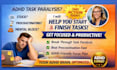 help you overcome adhd task paralysis and get things done fast