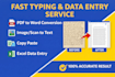 do fast typing work, pdf to word, data entry in 24 hours