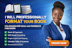 professionally format your book for amazon KDP ebook and paperback publishing