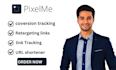 setup pixelme coversion tracking pixelme URL shortener pixelme retargeting links