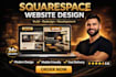 build squarespace website, squarespace redesign or website development