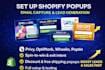 setup shopify popups privy optimonk wheelio poptin email capture lead generation