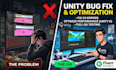 fix fps drops, fix unity bugs, crashes, and unity errors