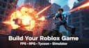develop custom roblox games with scripting, UI, game systems in roblox studio