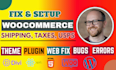 do woocommerce checkout, cart, shipping, tax, payment setup, fix, customization