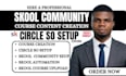 setup monetized skool community course creation circle so setup skool automation