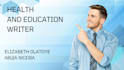 write engaging health and education blog posts and articles