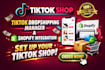 create tik tok shop setup tiktok dropshipping manager shopify integration