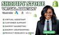 be shopify manager for ecommerce store management,cro ,shopify virtual assistant
