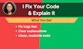 debug your code and explain the fix step by step