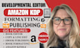 developmental edit, amazon KDP book publishing, KDP book formatter memoir editor