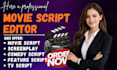write and edit movie script, screenplay, film script, screenwriting, tv script
