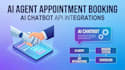 ai agent appointment booking system integration, ai chatbot api integrations