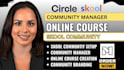 be your skool circle so, mighty networks manager and course creation expert