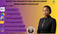 organize and do file organization, document management and admin support