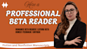 be your beta reader, romance beta reader and give book feedback