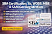 do sba certification, 8a, wosb, mbe and sam gov registration with cage code