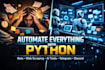 build python automation bots web scraper ai tools telegram discord bot selenium